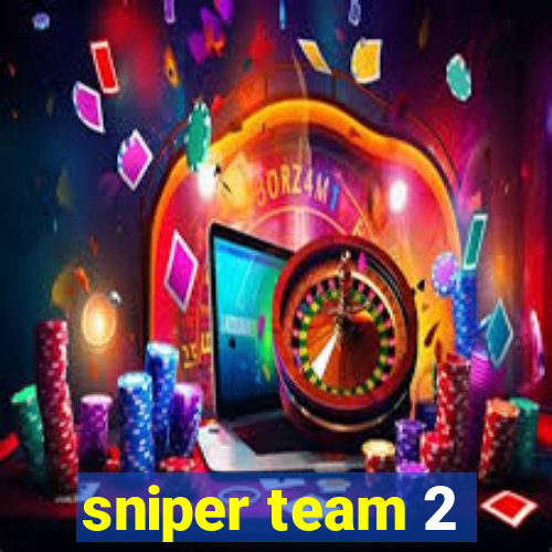 sniper team 2